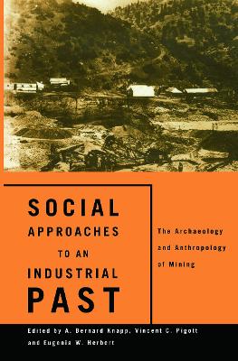 Social Approaches to an Industrial Past book