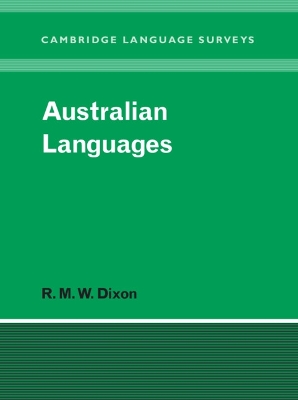 Australian Languages by R. M. W. Dixon