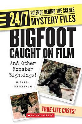 Bigfoot Caught on Film: And Other Monster Sightings! book