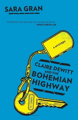 Claire DeWitt and the Bohemian Highway book