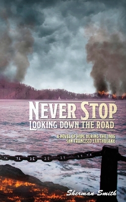 Never Stop Looking Down the Road book