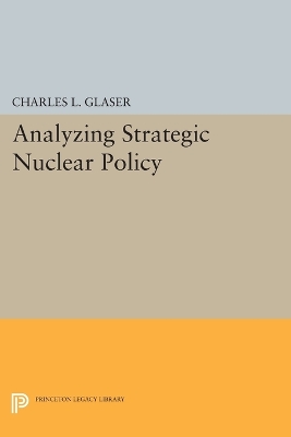 Analyzing Strategic Nuclear Policy book