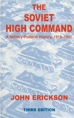 Soviet High Command: a Military-political History, 1918-1941 book