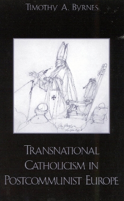 Transnational Catholicism in Post-communist Europe book