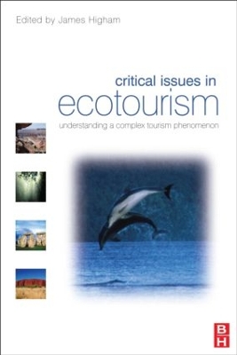 Critical Issues in Ecotourism by James Higham