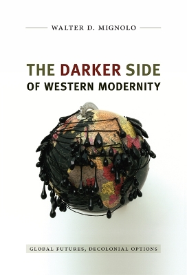 Darker Side of Western Modernity book