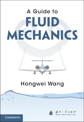 A Guide to Fluid Mechanics by Hongwei Wang
