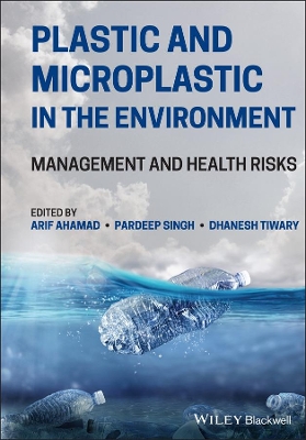 Plastic and Microplastic in the Environment: Management and Health Risks book