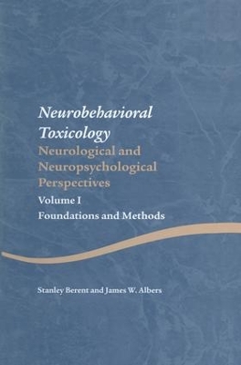 Neurobehavioral Toxicology: Neurological and Neuropsychological Perspectives book