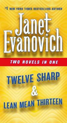 Twelve Sharp & Lean Mean Thirteen: Two Novels in One book