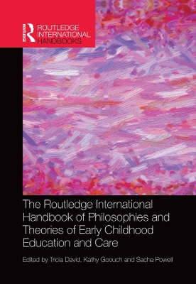 The Routledge International Handbook of Philosophies and Theories of Early Childhood Education and Care book