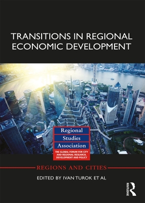 Transitions in Regional Economic Development by Ivan Turok