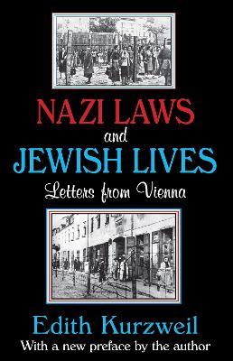 Nazi Laws and Jewish Lives by Edith Kurzweil