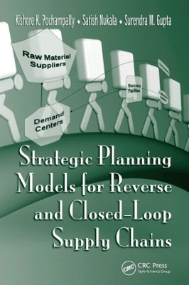 Strategic Planning Models for Reverse and Closed-Loop Supply Chains book