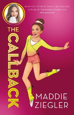 The Callback (Maddie Ziegler Presents, Book 2) by Maddie Ziegler