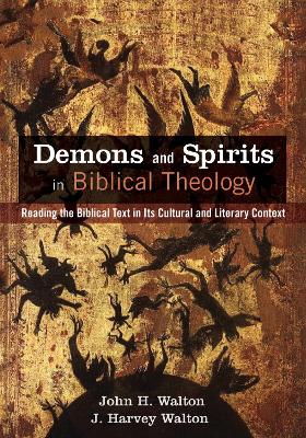 Demons and Spirits in Biblical Theology book