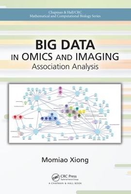 Big Data in Omics and Imaging by Momiao Xiong