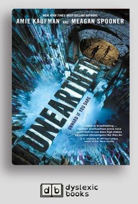 Unearthed: Unearthed (book 1) by Amie Kaufman and Meagan Spooner