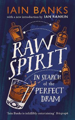 Raw Spirit: In Search of the Perfect Dram book