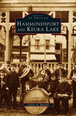 Hammondsport and Keuka Lake by Charles R Mitchell