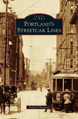 Portland's Streetcar Lines book