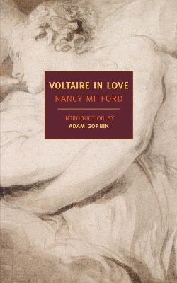 Voltaire in Love by Nancy Mitford