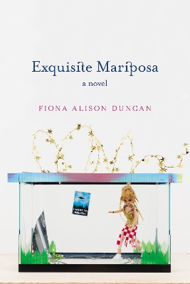 Exquisite Mariposa: A Novel book