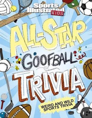 All-Star Goofball Trivia Weird and Wild Sports Trivia book