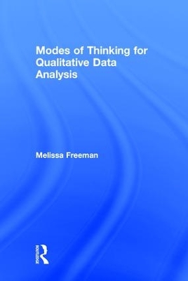 Modes of Thinking for Qualitative Data Analysis book