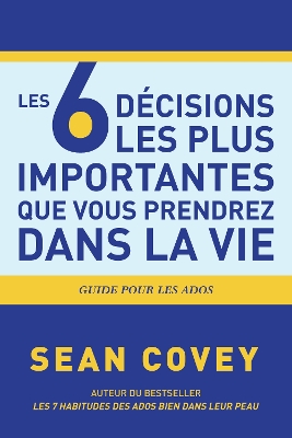 Les 6 Decisions les plus Importantes que Vous Prendrez Dans la Vie book