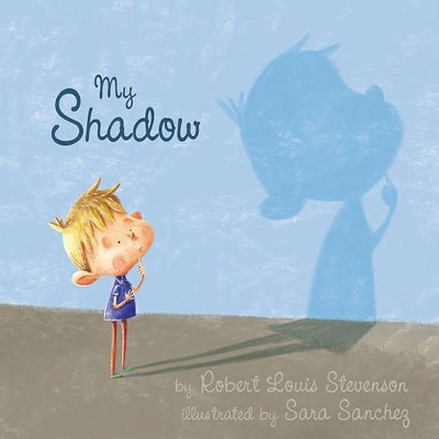 My Shadow by Robert Louis Stevenson