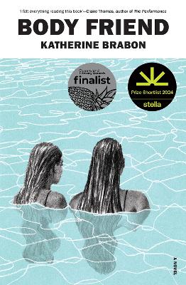 Body Friend: SHORTLISTED FOR THE STELLA PRIZE book