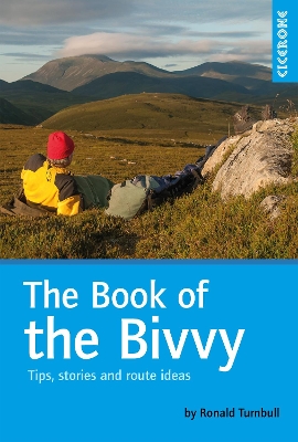 The Book of the Bivvy: Tips, stories and route ideas book