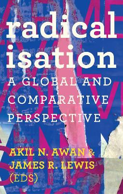 Radicalisation: A Global and Comparative Perspective book