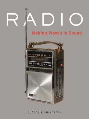 Radio: Making Waves in Sound book