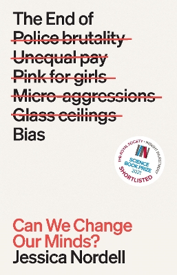 The End of Bias: Can We Change Our Minds? book