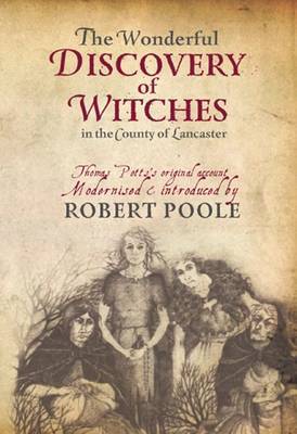 Thomas Potts, the Wonderful Discovery of Witches in the County of Lancaster book