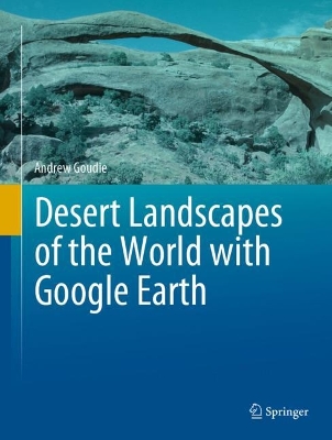Desert Landscapes of the World with Google Earth book
