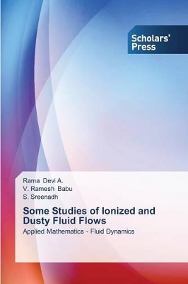 Some Studies of Ionized and Dusty Fluid Flows book