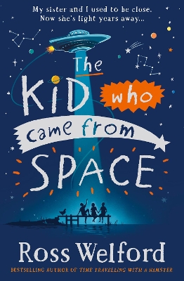 The Kid Who Came From Space book