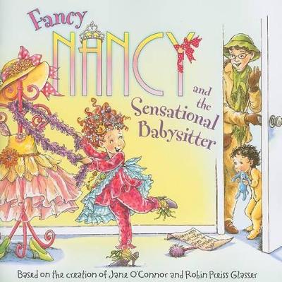 Fancy Nancy and the Sensational Babysitter book