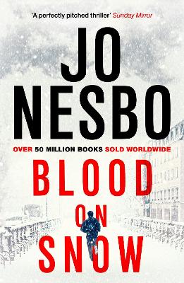 Blood on Snow: From the international bestselling author of the Harry Hole series by Jo Nesbo