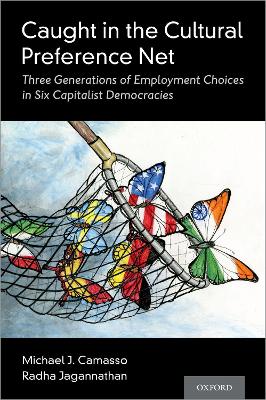 Caught in the Cultural Preference Net: Three Generations of Employment Choices in Six Capitalist Democracies book