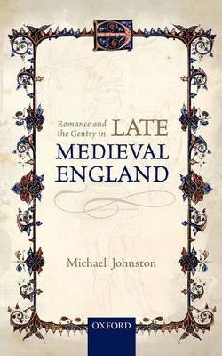 Romance and the Gentry in Late Medieval England book