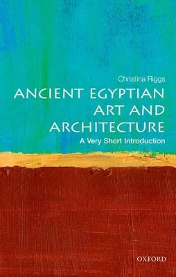 Ancient Egyptian Art and Architecture: A Very Short Introduction book