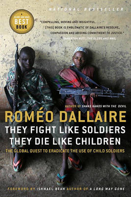 They Fight Like Soldiers, They Die Like Children book