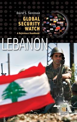 Global Security Watch-Lebanon book