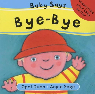 Baby Says Bye-Bye book