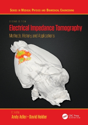 Electrical Impedance Tomography: Methods, History and Applications book