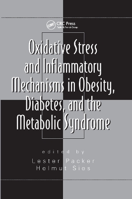 Oxidative Stress and Inflammatory Mechanisms in Obesity, Diabetes, and the Metabolic Syndrome by Helmut Sies